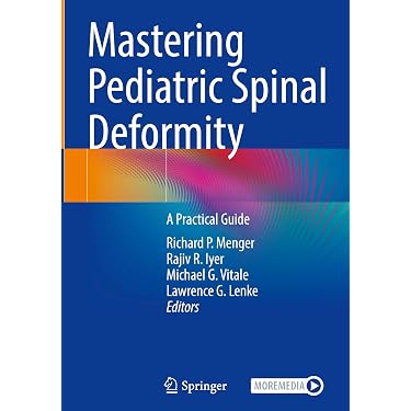 Mastering Pediatric Spinal Deformity: A Practical Guide